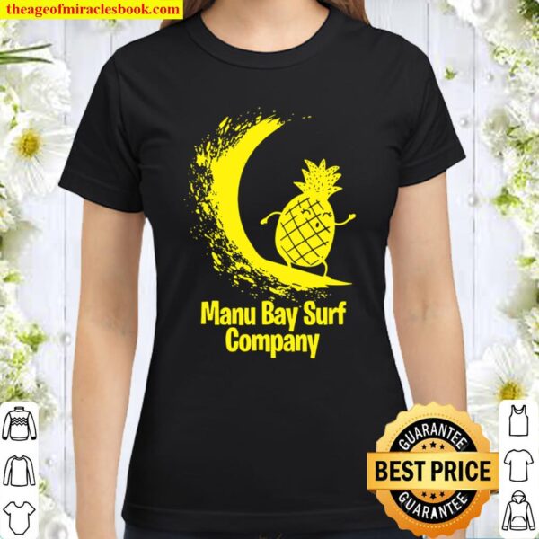 Manu Bay Surf Company New Zealand Gold Surfing Pineapple Classic Women T-Shirt