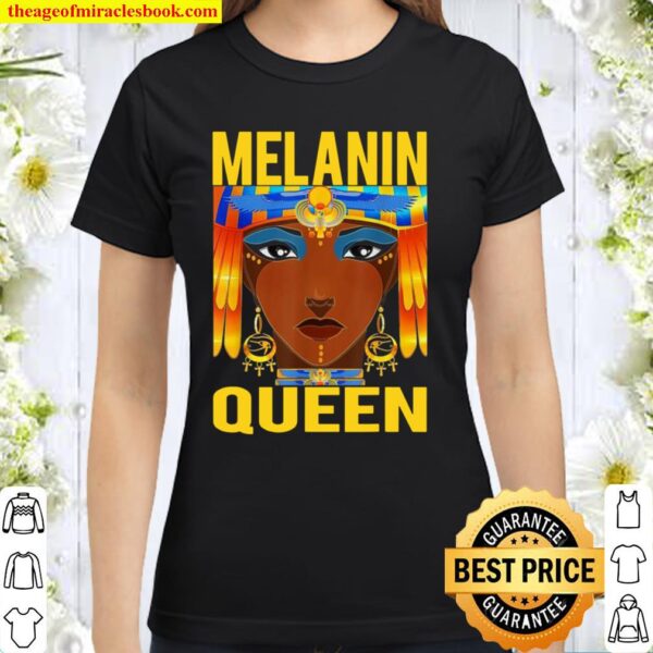 Melanin Queen For African American Classic Women T-Shirt