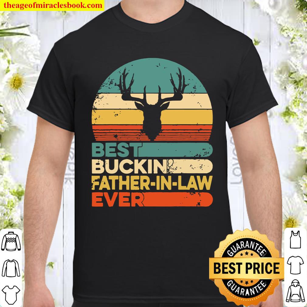 Mens Best Buckin’ FatherInLaw Ever Deer Hunting Father’s Day Shirt