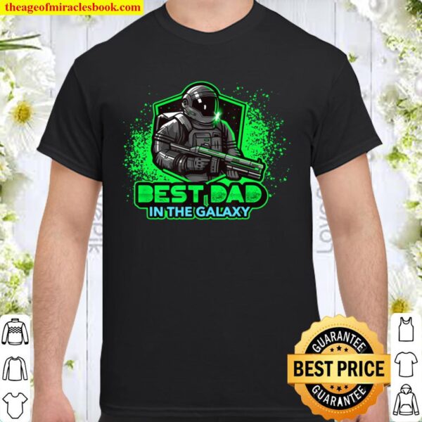 Men’s Best Dad in the Galaxy Dad Shirt