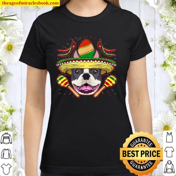 Mens Cinco De Mayo Dog Boston Terrier Classic Women T-Shirt