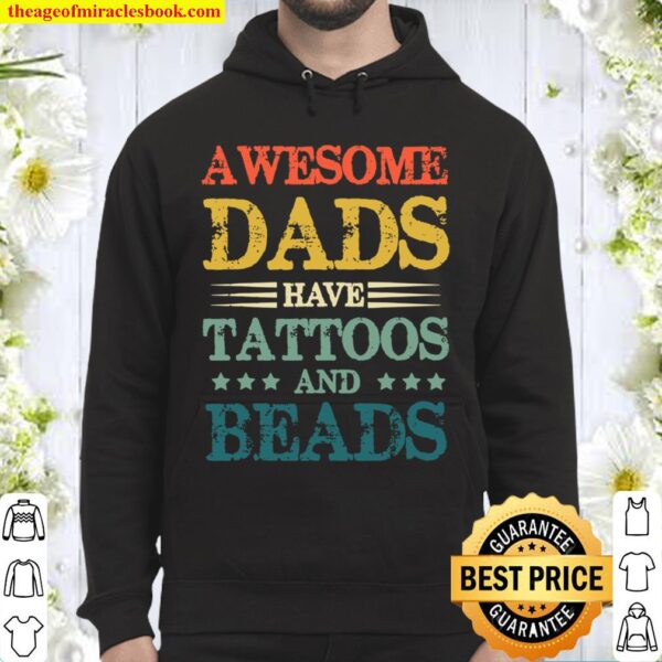 Mens Fathers Day Awesome Dads Have Tattoos and Beards Vintage Hoodie