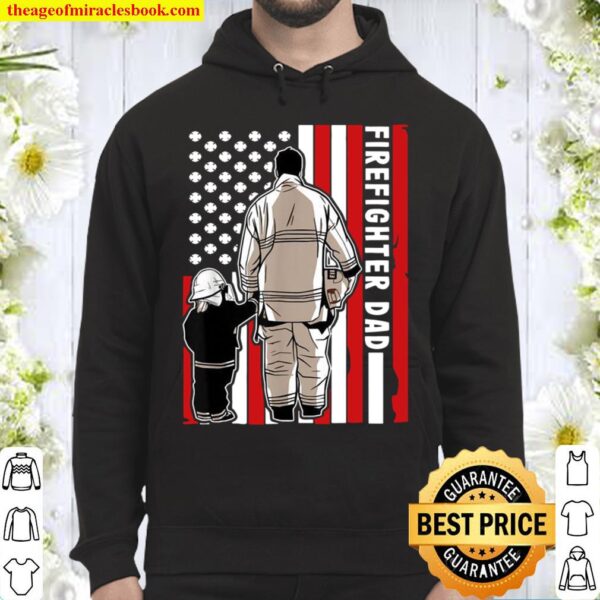 Mens Firefighter Dad American Flag Cool Firefighter Support Hoodie