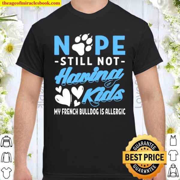 Mens I No I French Bulldog Allergic I Couples Outfit Shirt