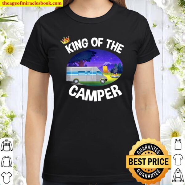 Mens King of the Camper Camping RV Caravan Motorhome Classic Women T-Shirt
