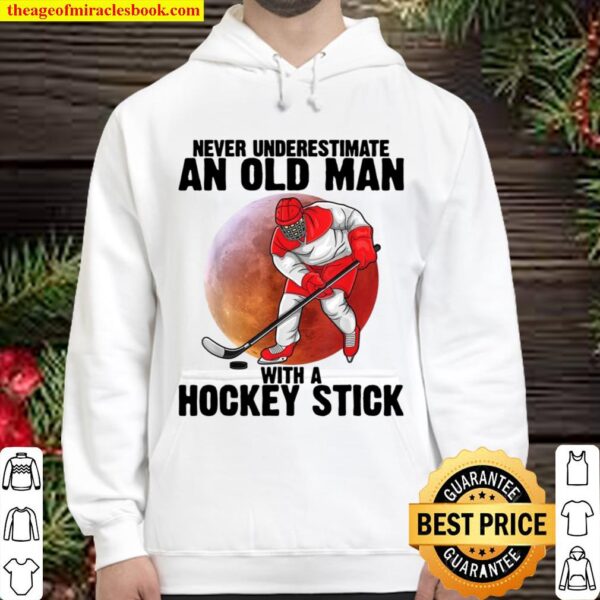 Mens Never Underestimate An Old Man With A Hockey Stick Hoodie