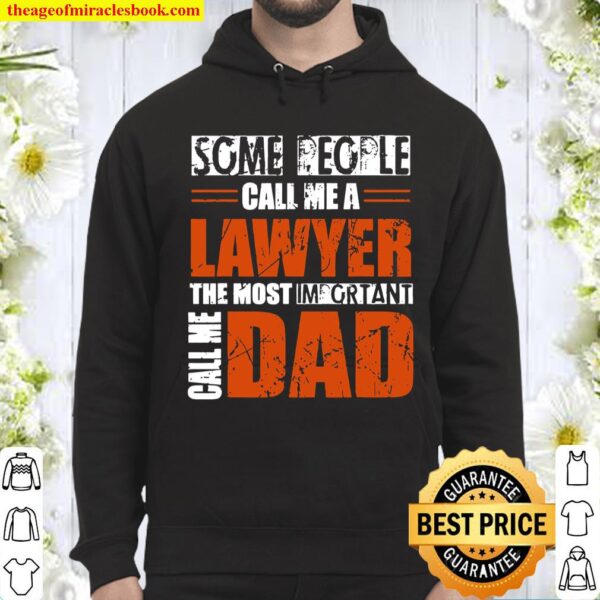 Mens Some People Call Me A Lawyer Dad Hoodie