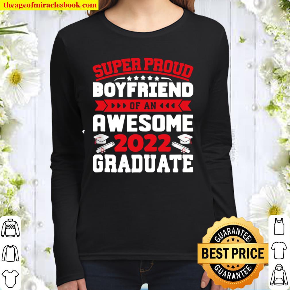 Mens Super Proud Boyfriend of an Awesome Graduate 2022 Graduation Women Long Sleeved