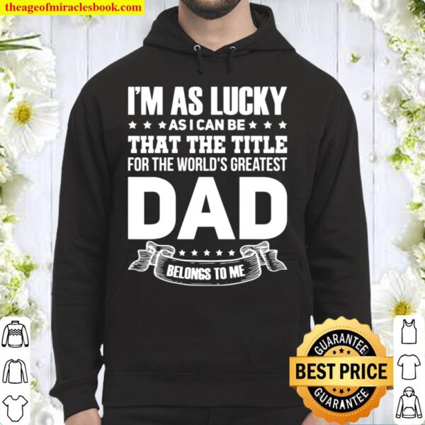 Mens The title for the world’s greatest dad Dad Father’s Day Hoodie