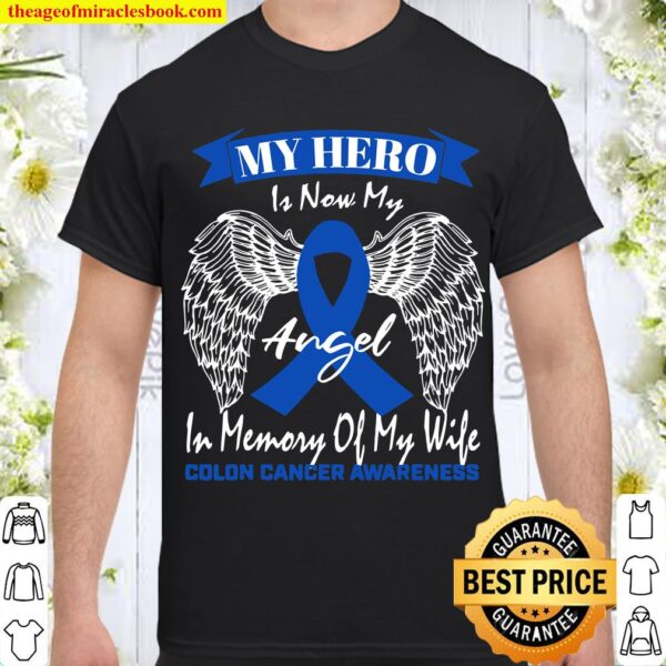 Mens Wear Blue Ribbon In Memory Of My Wife Colon Cancer Awareness Shirt