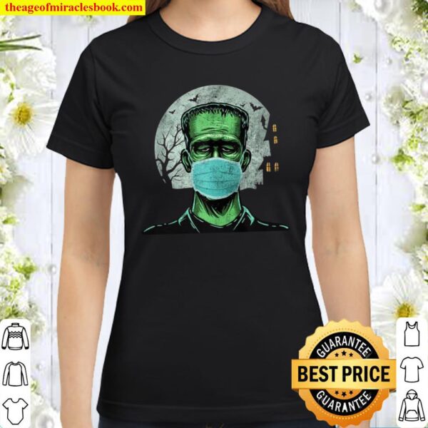 Men’s’s Frankenstein Wearing Mask Classic Women T-Shirt