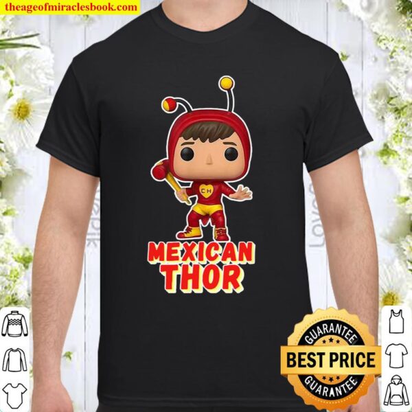 Mexican Thor Shirt