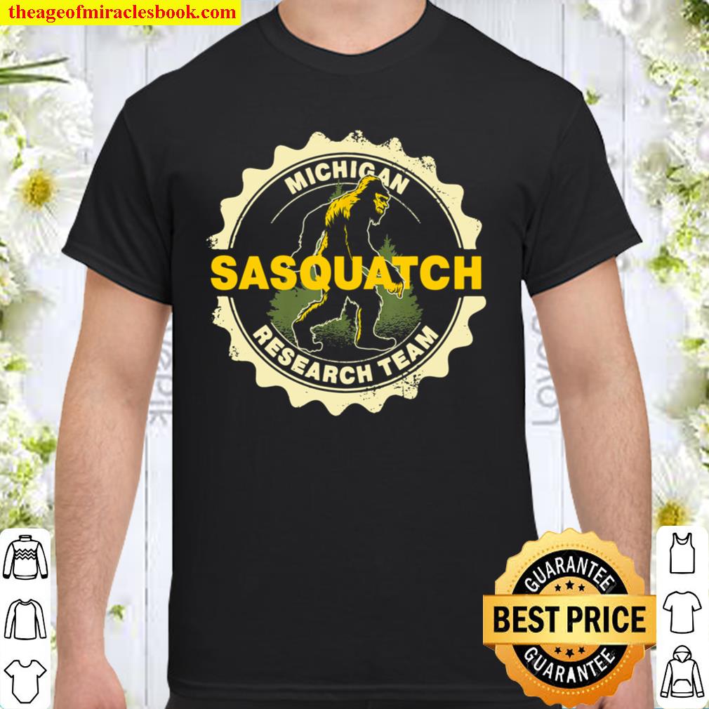 Michigan Sasquatch Research Team Bigfoot Believer Fan limited Shirt, Hoodie, Long Sleeved, SweatShirt