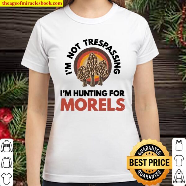 Morel Hunting Mushroom Hunter Mycologist Classic Women T-Shirt