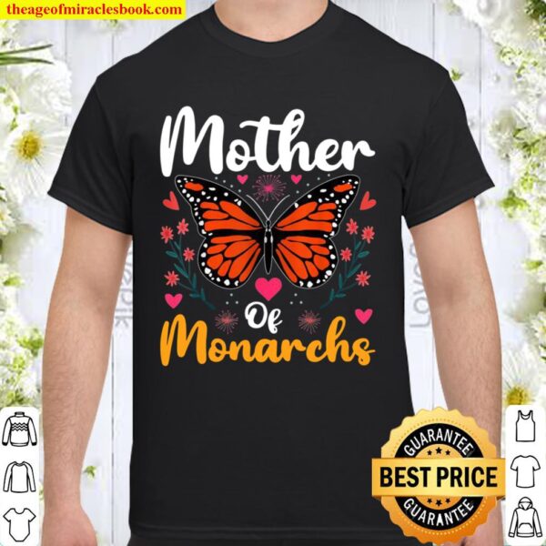 Mother Of Monarchs Monarch Butterfly Mom Mother’s Day Shirt