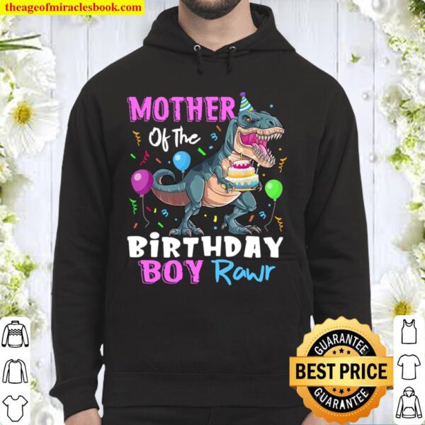 Mother Of The Birthday Boy Shirt Mother Dinosaur Hoodie
