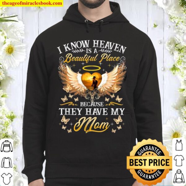 Mother’s Day Heaven Beautiful Place Quote Apparel Hoodie