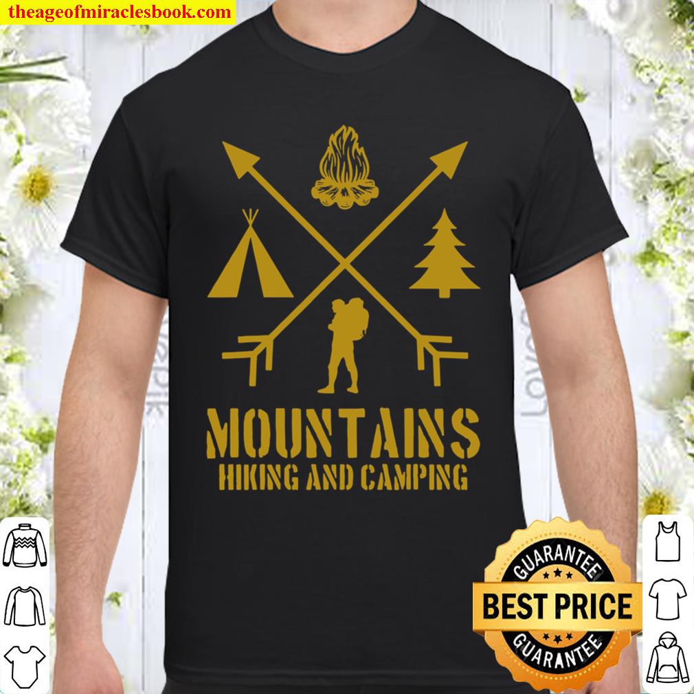 Mountains Hiking And Camping Outdoors Wilderness Lifestyle Shirt