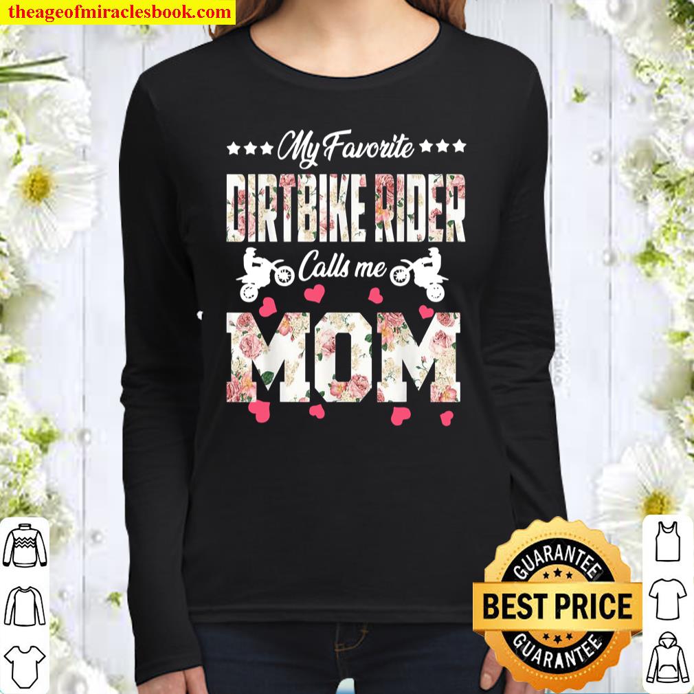 My Favorite Dirt Bike Rider Calls Me Mom Happy Mother’s Day Women Long Sleeved