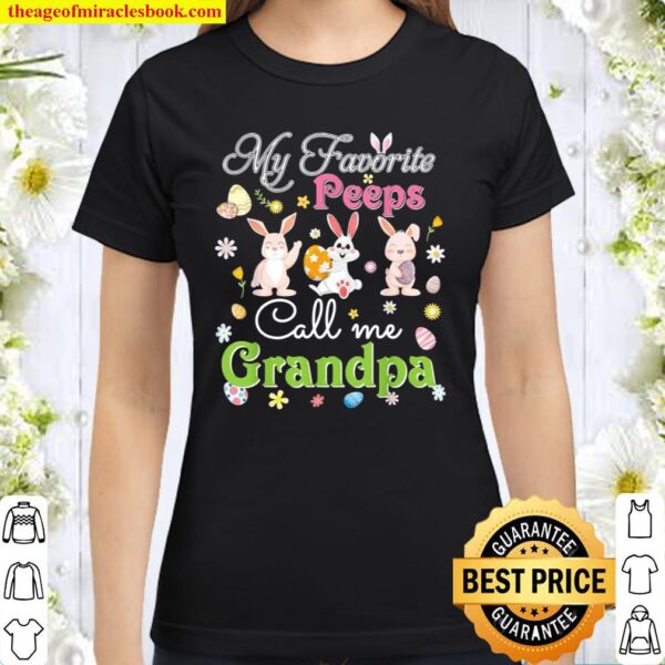 My Favorite Peeps Call Me Grandpa Easter Bunnies Egg Hunt Classic Women T-Shirt