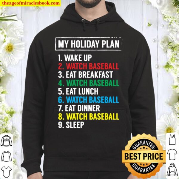 My Holiday Plan Watch Baseball Hobbies Sports Hoodie