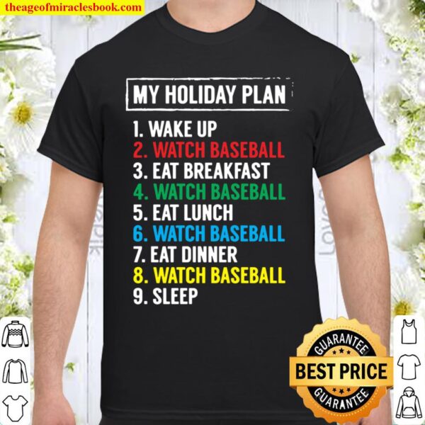 My Holiday Plan Watch Baseball Hobbies Sports Shirt