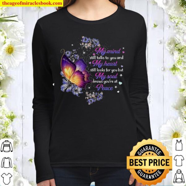 My Mind Still Talks To You And My Heart Women Long Sleeved