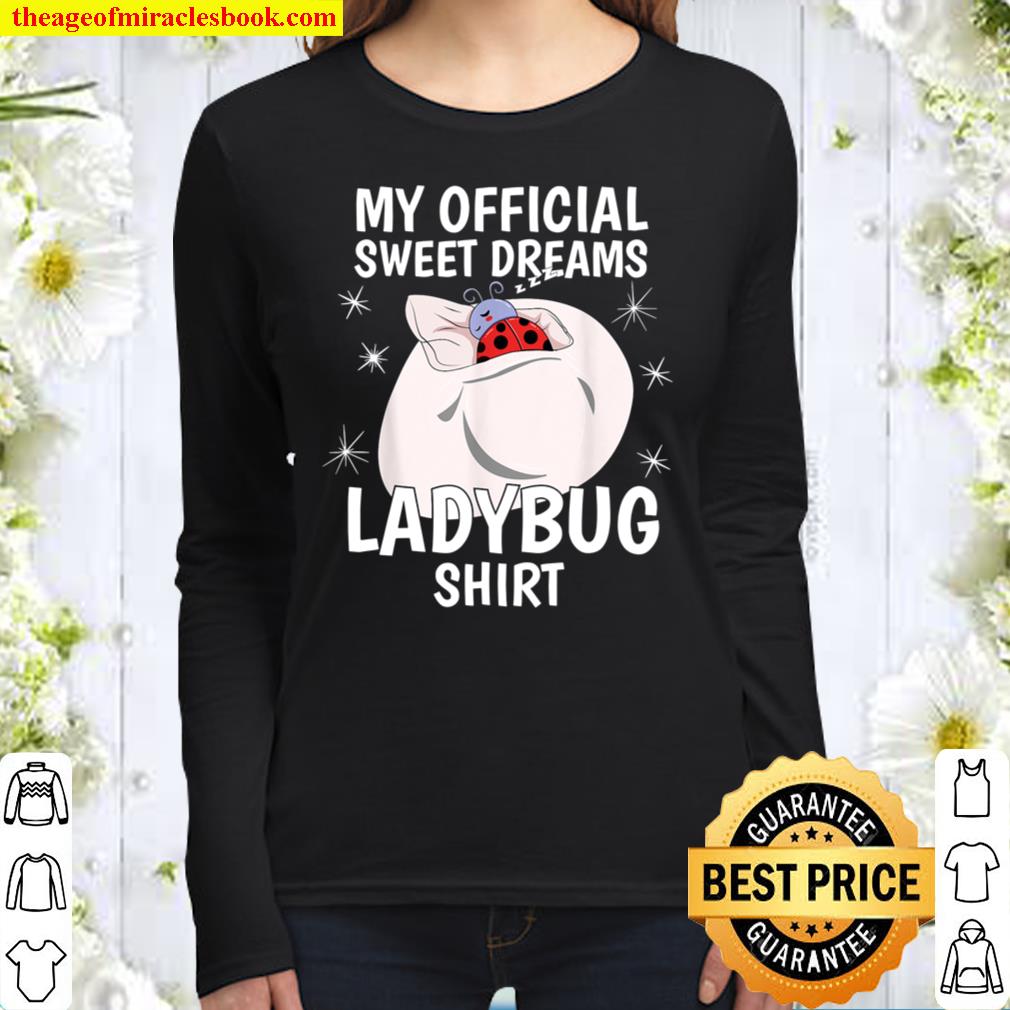My Official Sleeping Shirt Sweet Dreams Pajama PJ Ladybug Women Long Sleeved