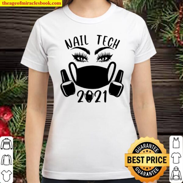 Nail Tech 2021 Classic Women T-Shirt