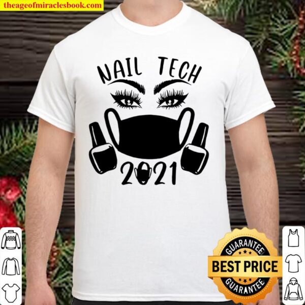 Nail Tech 2021 Shirt