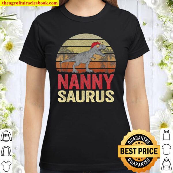 Nannysaurus T Rex Dinosaur Nanny Saurus Family Matching Classic Women T-Shirt