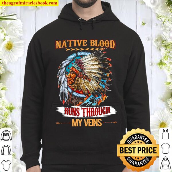 Native Blood Runs Through My Veins Hoodie