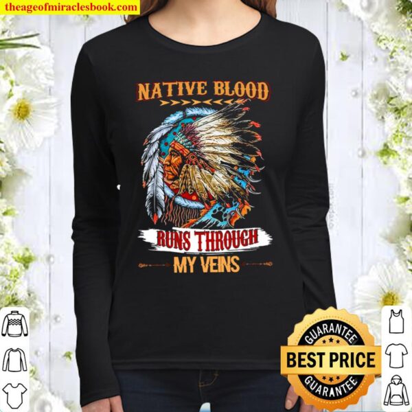 Native Blood Runs Through My Veins Women Long Sleeved