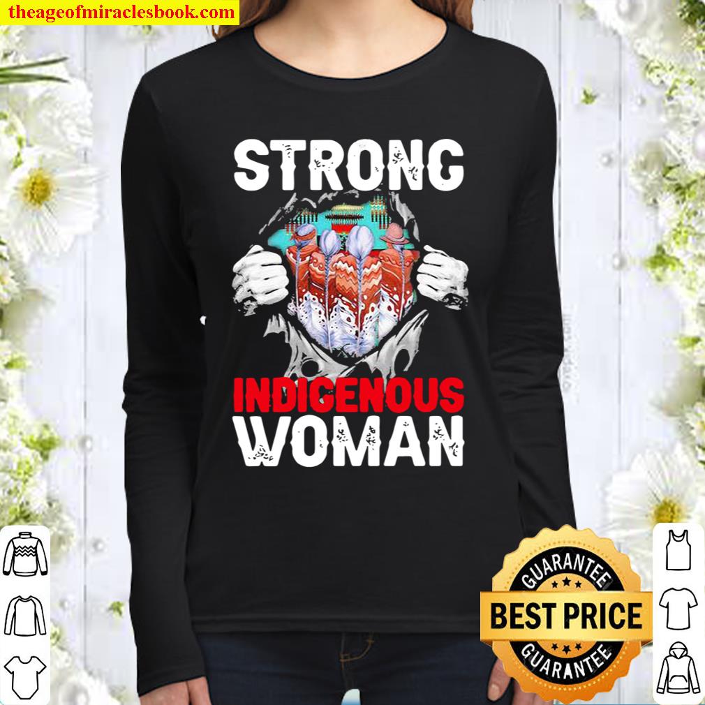 Native Strong Indigenous Woman Women Long Sleeved