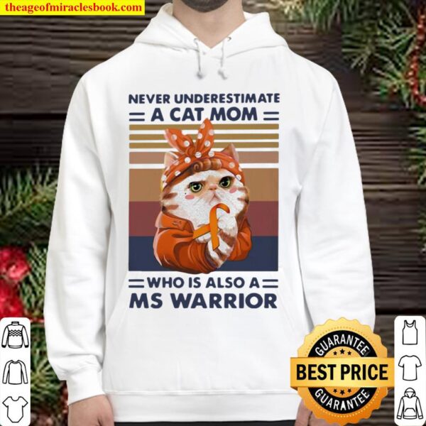 Never Underestimate A Cat Mom Who Is Aslo A Ms Warrior Vintage Hoodie