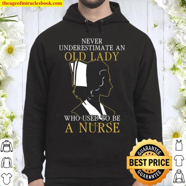 Never Underestimate An Old Lady Hoodie