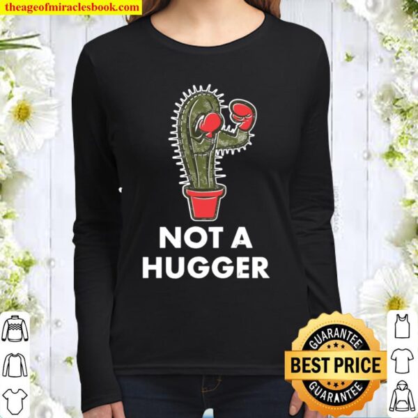 Not a Hugger Boxing Cactus Introverts Women Long Sleeved