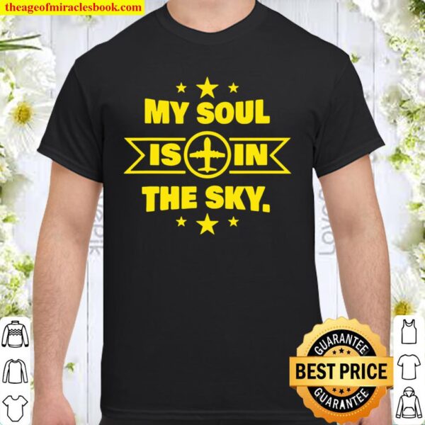 Novelty Pilot Co Pilot Soul In The Sky Shirt