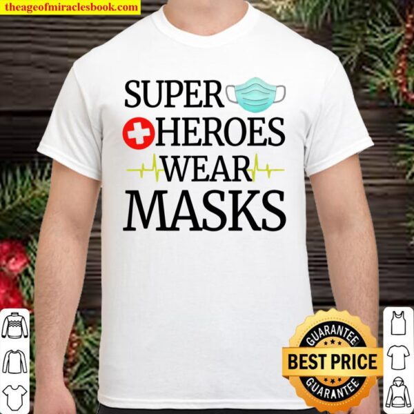 Nurse Appreciation Super Heroes Wears Masks Shirt