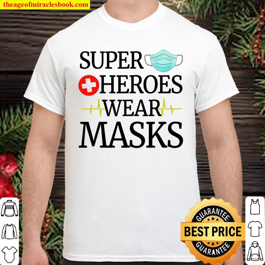Nurse Appreciation Super Heroes Wears Masks Shirt, hoodie, tank top, sweater 