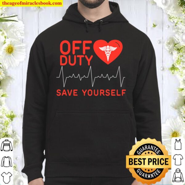 Off Duty Save Yourself Hoodie