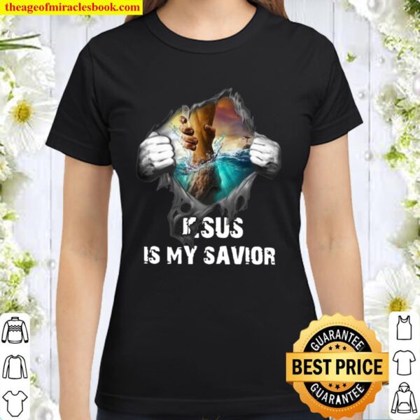 Official Blood in side me jesus is my savior Classic Women T-Shirt
