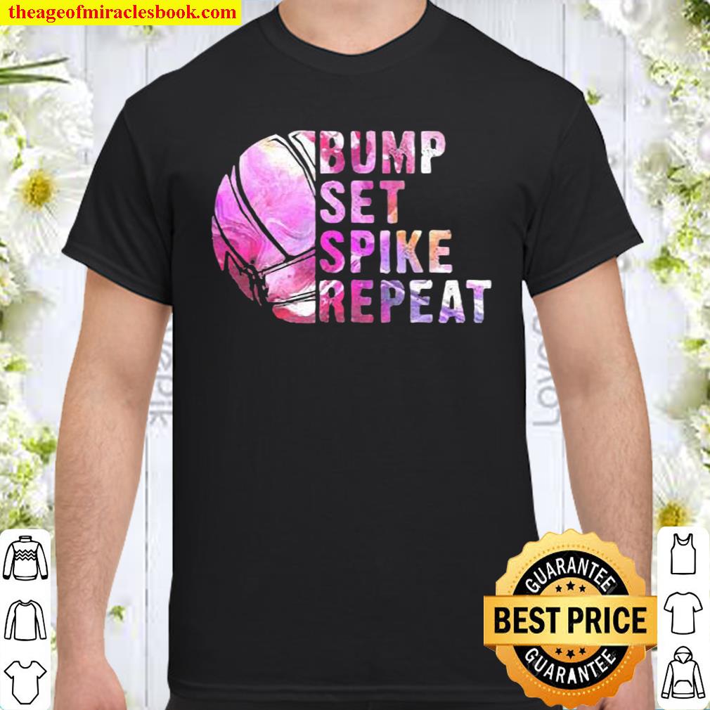 Official Bump set spike repeat Shirt
