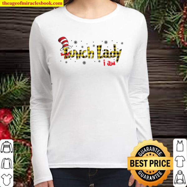 Official Dr Seuss Lunch Lady I Am Women Long Sleeved