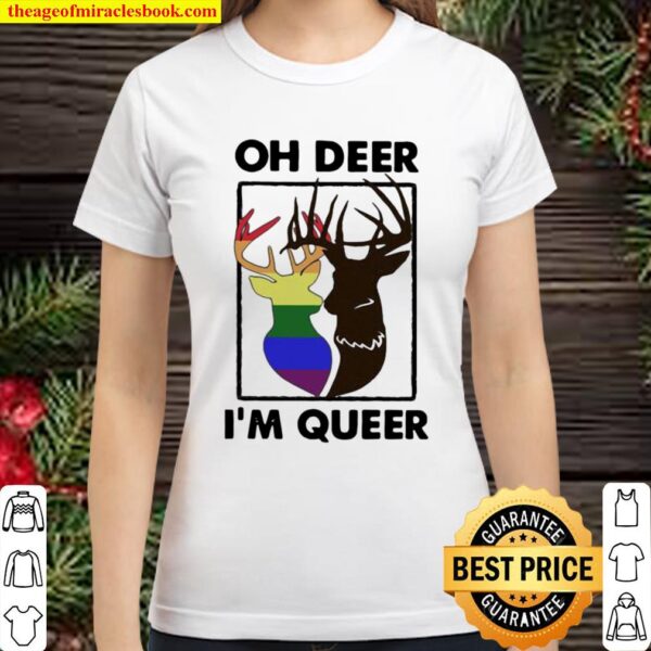 Oh Deer I Am Queer Lgbt Classic Women T-Shirt