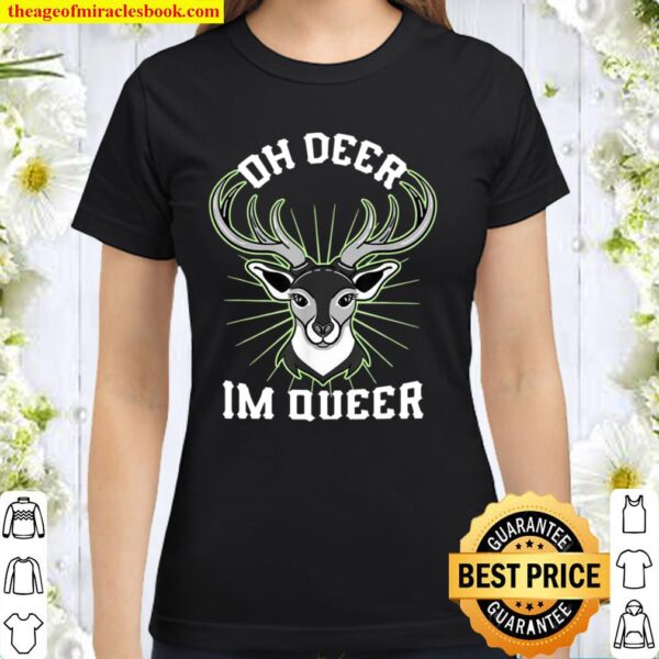 Oh Deer Im Queer Agender Pride Classic Women T-Shirt