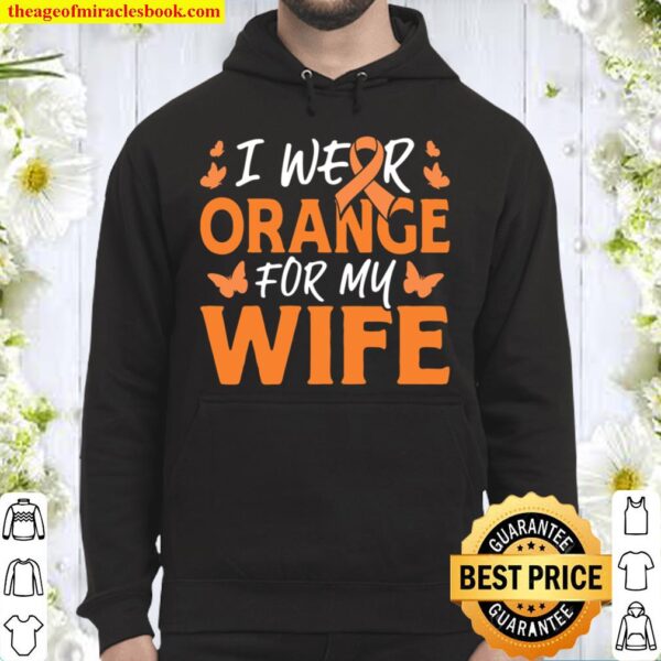 Orange for My Wife Leukemia Cancer Awareness Ribbon Hoodie