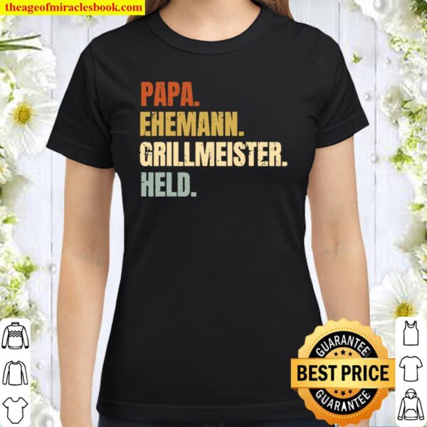Papa Ehemann Grillmeister Held’s Barbecue Father Father’s Day Classic Women T-Shirt
