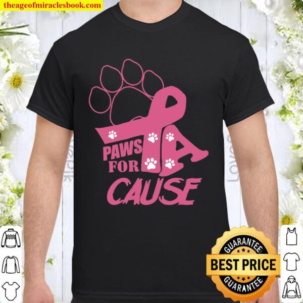 Paws For Cause Shirt