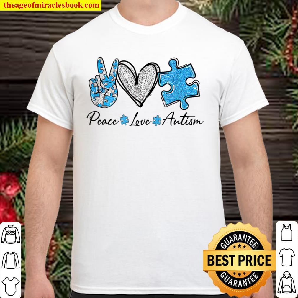 Peace Love Autism limited Shirt, Hoodie, Long Sleeved, SweatShirt